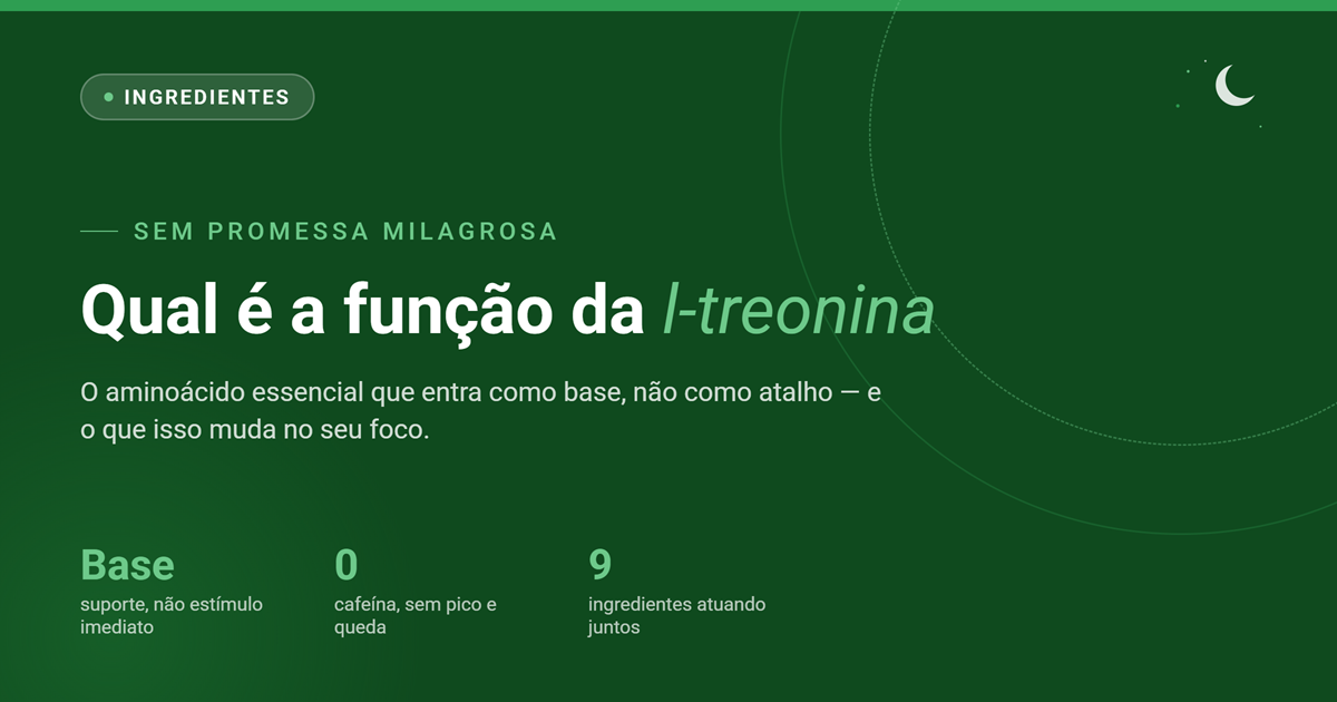 L-treonina: o que é, para que serve e como participa do foco mental