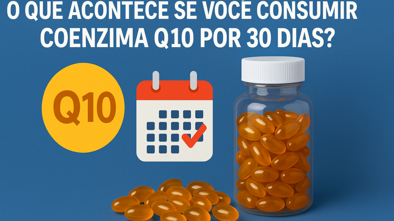 O que acontece se você consumir Coenzima Q10 por 30 dias?