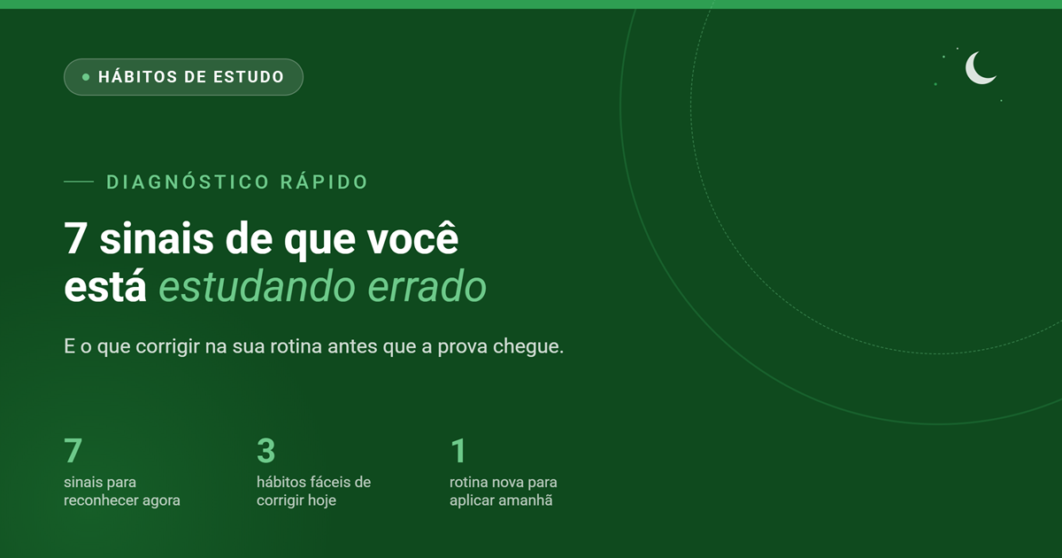 7 sinais de que você está estudando errado e como corrigir a rotina